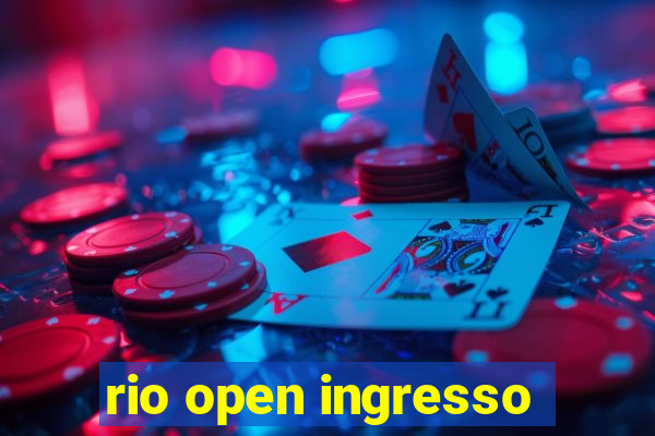 rio open ingresso